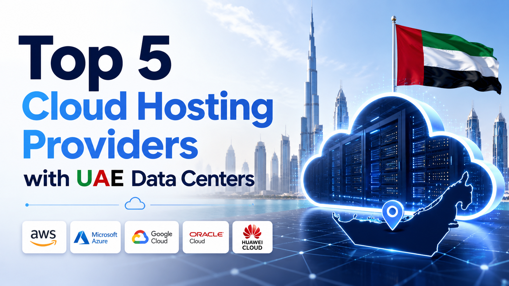 Top 5 Cloud Hosting Providers with UAE Data Centers (2026 Guide)